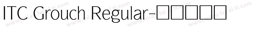 ITC Grouch Regular字体转换